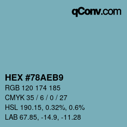 カラーコード: HEX #78AEB9 | qconv.com