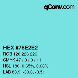 Color code: HEX #78E2E2 | qconv.com
