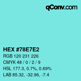 カラーコード: HEX #78E7E2 | qconv.com