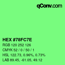 Color code: HEX #78FC7E | qconv.com