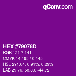カラーコード: HEX #79078D | qconv.com