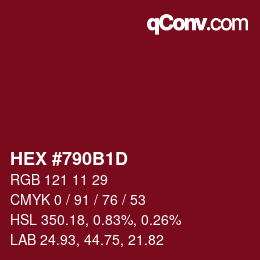 カラーコード: HEX #790B1D | qconv.com