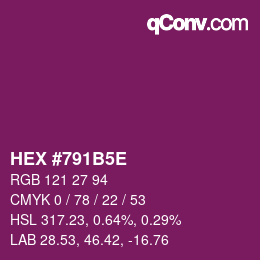 カラーコード: HEX #791B5E | qconv.com