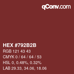 カラーコード: HEX #792B2B | qconv.com
