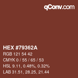 颜色代码: HEX #79362A | qconv.com