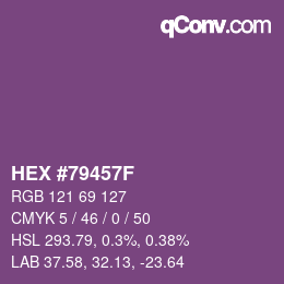 カラーコード: HEX #79457F | qconv.com