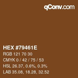 Farbcode: HEX #79461E | qconv.com