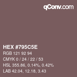 カラーコード: HEX #795C5E | qconv.com