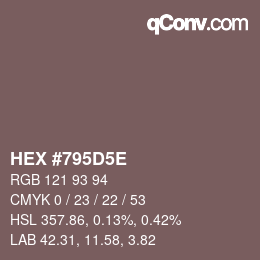 Color code: HEX #795D5E | qconv.com