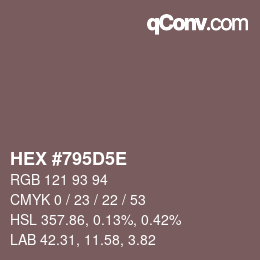 カラーコード: HEX #795D5E | qconv.com