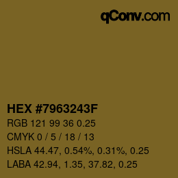 Code couleur: HEX #7963243F | qconv.com
