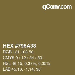 カラーコード: HEX #796A38 | qconv.com