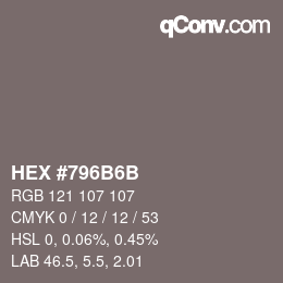 Color code: HEX #796B6B | qconv.com