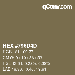 カラーコード: HEX #796D4D | qconv.com