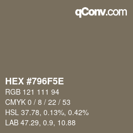 Farbcode: HEX #796F5E | qconv.com