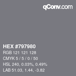 Code couleur: HEX #797980 | qconv.com