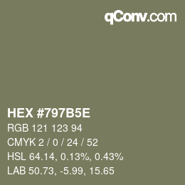 カラーコード: HEX #797B5E | qconv.com