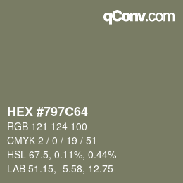 カラーコード: HEX #797C64 | qconv.com