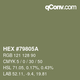 カラーコード: HEX #79805A | qconv.com