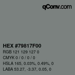 Color code: HEX #79817F00 | qconv.com