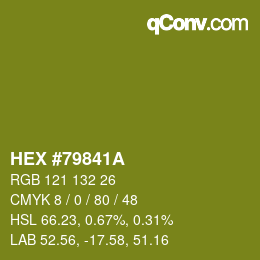 カラーコード: HEX #79841A | qconv.com