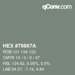 Farbcode: HEX #79867A | qconv.com