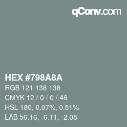 カラーコード: HEX #798A8A | qconv.com