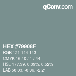 カラーコード: HEX #79908F | qconv.com