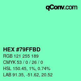 カラーコード: HEX #79FFBD | qconv.com