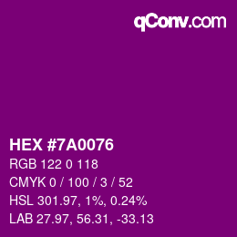 Color code: HEX #7A0076 | qconv.com