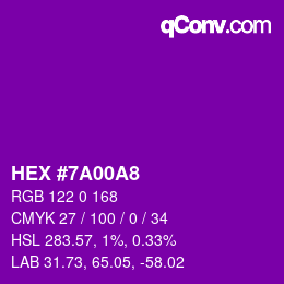 カラーコード: HEX #7A00A8 | qconv.com