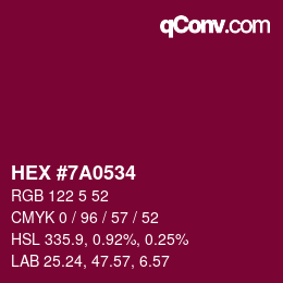 カラーコード: HEX #7A0534 | qconv.com