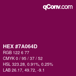 カラーコード: HEX #7A064D | qconv.com