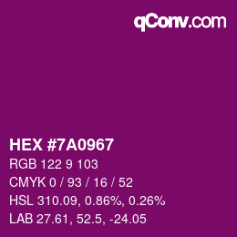 颜色代码: HEX #7A0967 | qconv.com