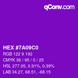 Color code: HEX #7A09C0 | qconv.com