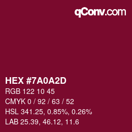 颜色代码: HEX #7A0A2D | qconv.com