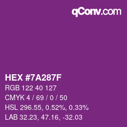カラーコード: HEX #7A287F | qconv.com