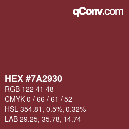 Color code: HEX #7A2930 | qconv.com