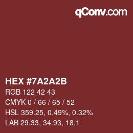 颜色代码: HEX #7A2A2B | qconv.com