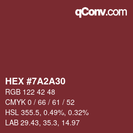颜色代码: HEX #7A2A30 | qconv.com