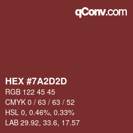 カラーコード: HEX #7A2D2D | qconv.com