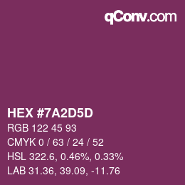 カラーコード: HEX #7A2D5D | qconv.com