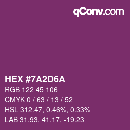 カラーコード: HEX #7A2D6A | qconv.com