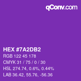 カラーコード: HEX #7A2DB2 | qconv.com