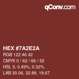 Color code: HEX #7A2E2A | qconv.com
