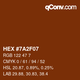 Color code: HEX #7A2F07 | qconv.com