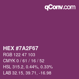 カラーコード: HEX #7A2F67 | qconv.com