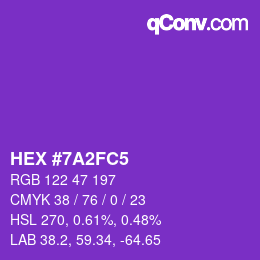 カラーコード: HEX #7A2FC5 | qconv.com