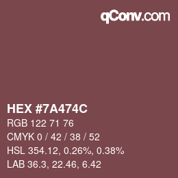 颜色代码: HEX #7A474C | qconv.com