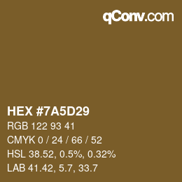 颜色代码: HEX #7A5D29 | qconv.com